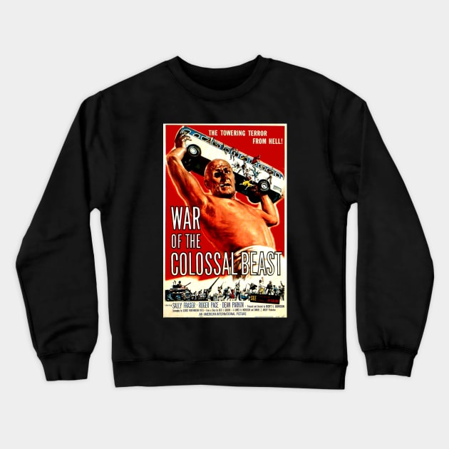 Classic Science Fiction Movie Poster - War of the Colossal Beast Crewneck Sweatshirt by Starbase79